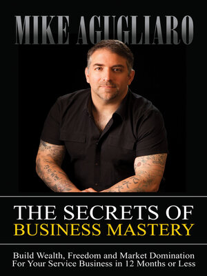 cover image of The Secrets of Business Mastery